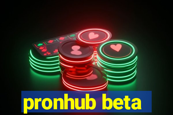 pronhub beta